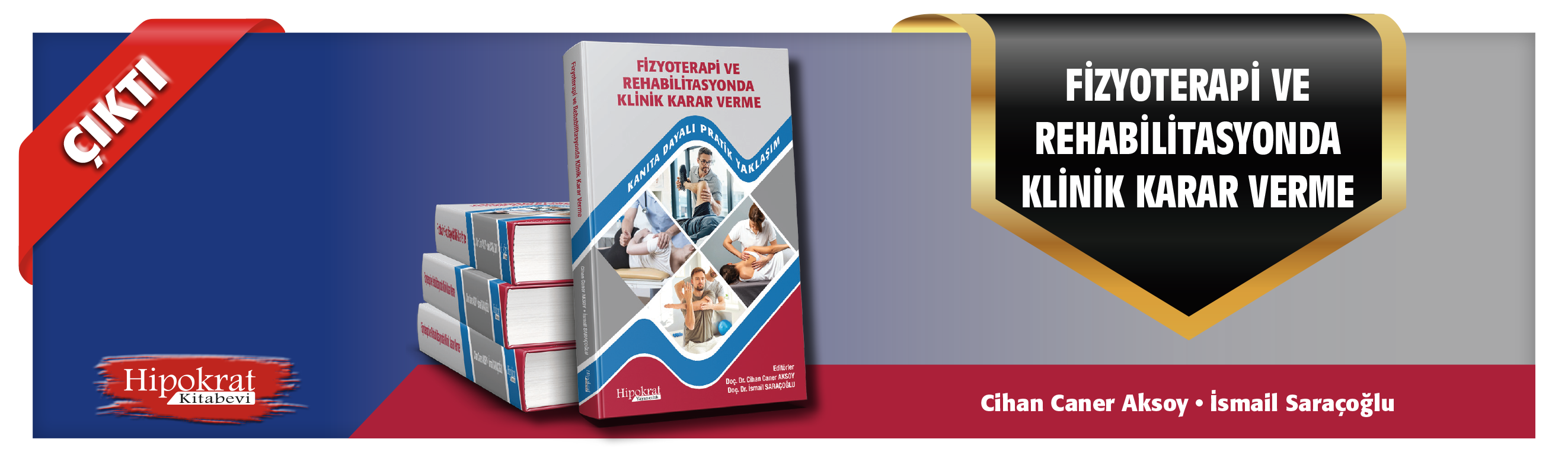 Fizyoterapi ve Rehabilitasyonda Klinik Karar Verme Kanıta Dayalı Pratik Yaklaşım